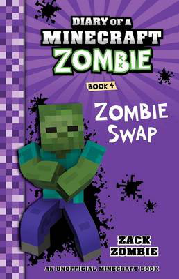 Cover art for Diary of a Minecraft Zombie 04 Zombie Swap