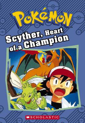 Cover art for Scyther, Heart of A Champion