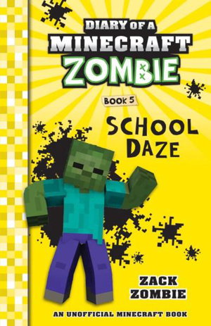 Cover art for Diary of a Minecraft Zombie 05 School Daze