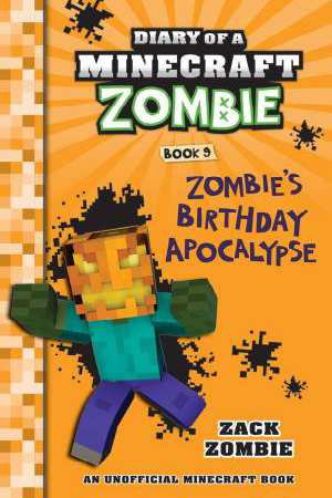 Cover art for Diary of a Minecraft Zombie 09 Zombies Birthday Apocalypse