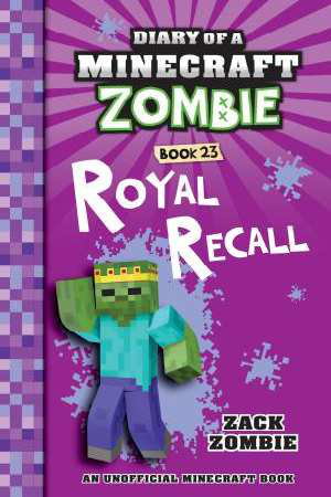 Cover art for Diary of a Minecraft Zombie 23 Royal Recall