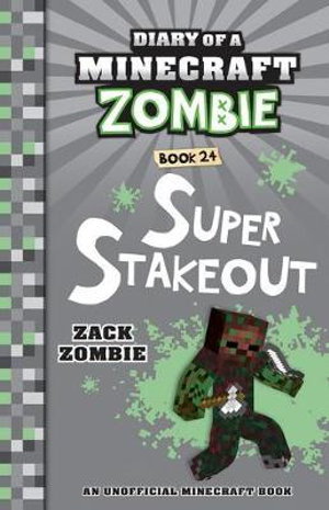 Cover art for Diary of a Minecraft Zombie 24 Super Stakeout