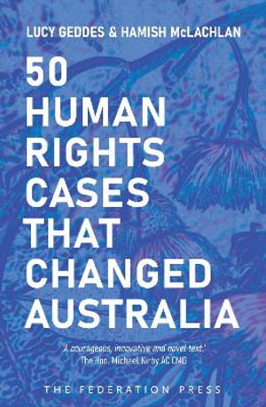 Cover art for 50 Human Rights Cases that Changed Australia