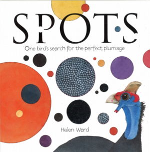 Cover art for Spots - One Bird's Search for the Perfect Plumage