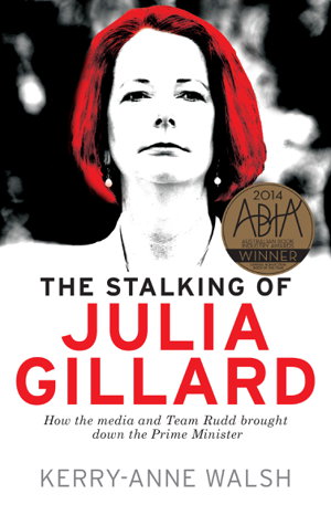 Cover art for The Stalking of Julia Gillard
