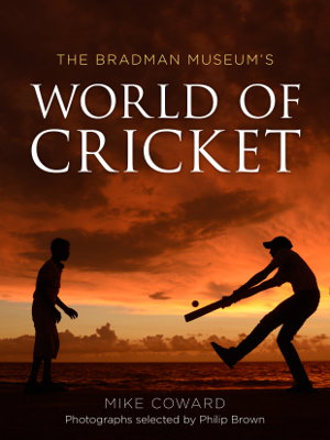 Cover art for Bradman Museum's World of Cricket
