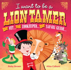 Cover art for I want to be a Lion Tamer