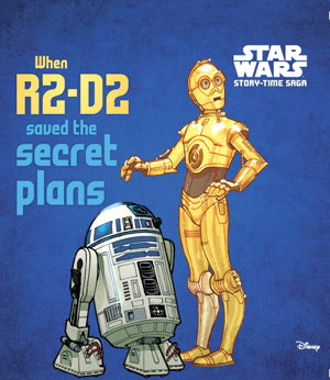 Cover art for Story-Time Saga When R2-D2 Saved the Secret Plans