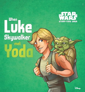 Cover art for Story-Time Saga When Luke Skywalker Met Yoda
