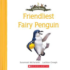 Cover art for Little Mates #6 Friendliest Fairy Penguin
