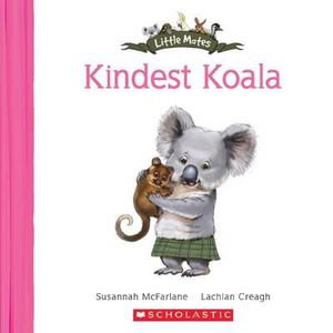 Cover art for Little Mates #11 Kindest Koala