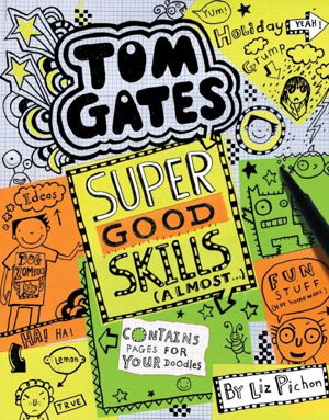 Cover art for Tom Gates #10 Super Good Skills (Almost...)