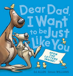 Cover art for Dear Dad, I Want To Be Just Like You