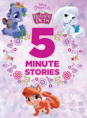 Cover art for Disney 5-Minute Palace Pet Stories