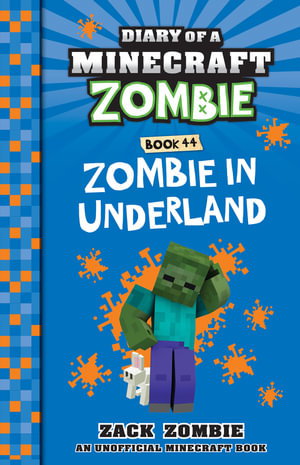 Cover art for Zombie in Underland (Diary of a Minecraft Zombie, Book 44)