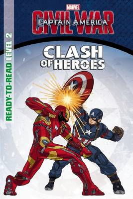 Cover art for Marvel Captain America Civil War Clash of Heroes Ready to R