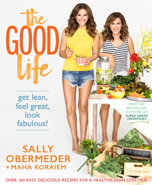 Cover art for Good Life Get lean, feel great, look fabulous!