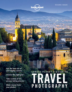 Cover art for Lonely Planet Lonely Planet's Guide to Travel Photography