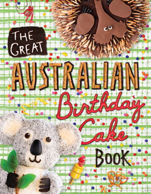 Cover art for The Great Australian Birthday Cake Book