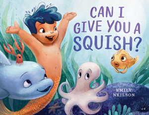 Cover art for Can I Give You A Squish?