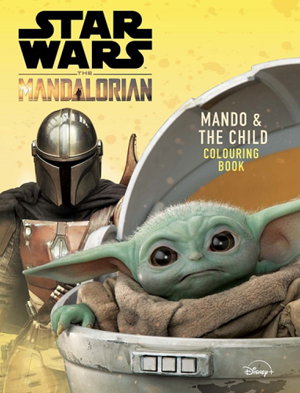 Cover art for Star Wars The Mandalorian: Mando and The Child Colouring Book