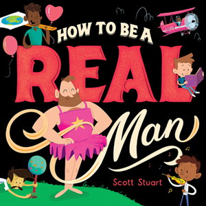 Cover art for How to Be a Real Man