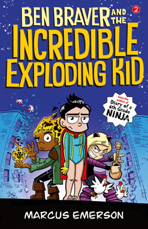 Cover art for Ben Braver and the Incredible Exploding Kid