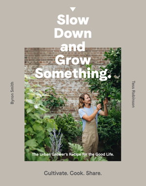 Cover art for Slow Down and Grow Something