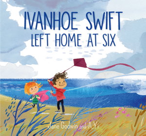 Cover art for Ivanhoe Swift Left Home at Six