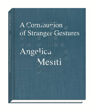 Cover art for A Communion of Stranger Gestures