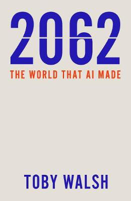 Cover art for 2062: The World that AI Made
