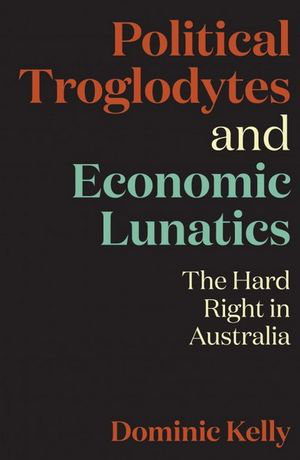 Cover art for Political Troglodytes and Economic Lunatics