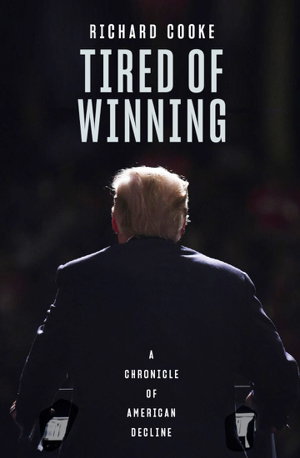 Cover art for Tired of Winning: A Chronicle of American Decline