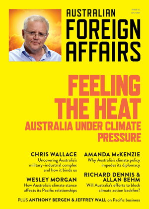 Cover art for Feeling the Heat: Australia Under Climate Pressure: Australian Foreign Affairs 12