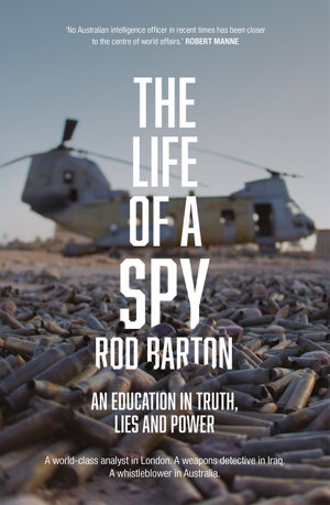 Cover art for The Life of a Spy; An Education in Truth, Lies and Power