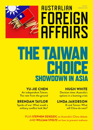 Cover art for The Taiwan Choice: Our Critical Dilemma: Australian Foreign Affairs 14