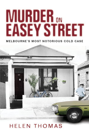 Cover art for Murder on Easey Street: Melbourne's Most Notorious Cold Case
