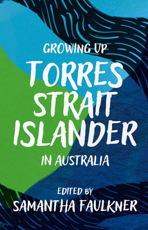 Cover art for Growing Up Torres Strait Islander in Australia