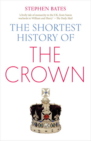 Cover art for The Shortest History of the Crown