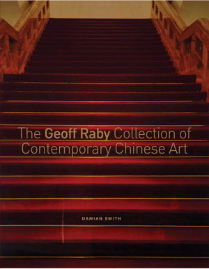 Cover art for The Geoff Raby Collection of Contemporary Chinese Art