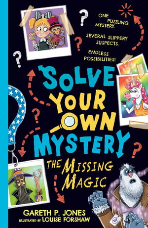 Cover art for Solve Your Own Mystery: The Missing Magic
