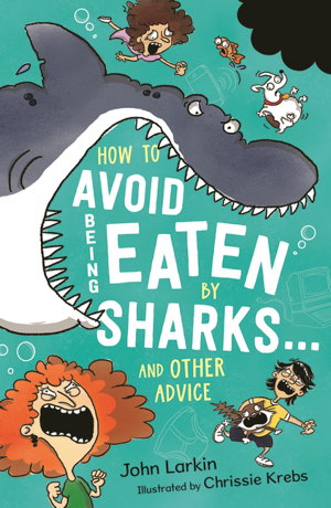 Cover art for How to Avoid Being Eaten By Sharks and other advice