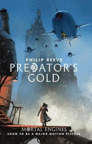 Cover art for Mortal Engines 02 Predators Gold