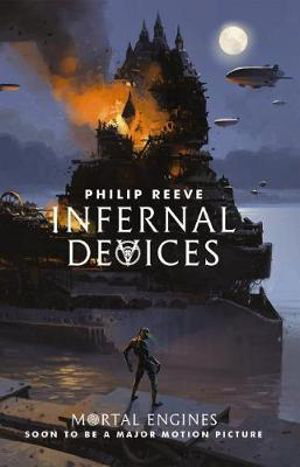 Cover art for Mortal Engines 03 Infernal Devices