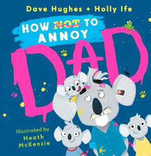 Cover art for How (Not) to Annoy Dad