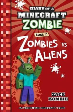 Cover art for Diary of a Minecraft Zombie 19 Zombies vs. Aliens