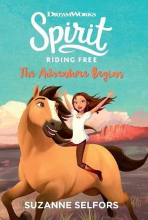 Cover art for Spirit Riding Free 1 The Adventure Begins