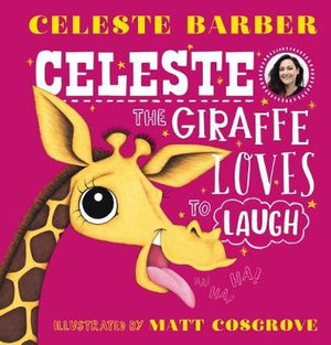 Cover art for Celeste the Giraffe Loves to Laugh