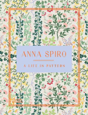Cover art for Anna Spiro: A Life in Pattern