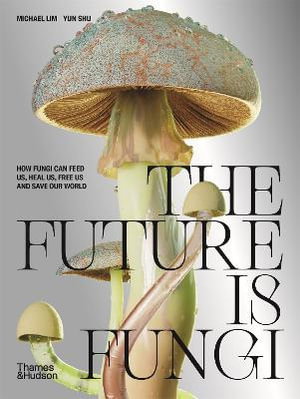 Cover art for The Future is Fungi